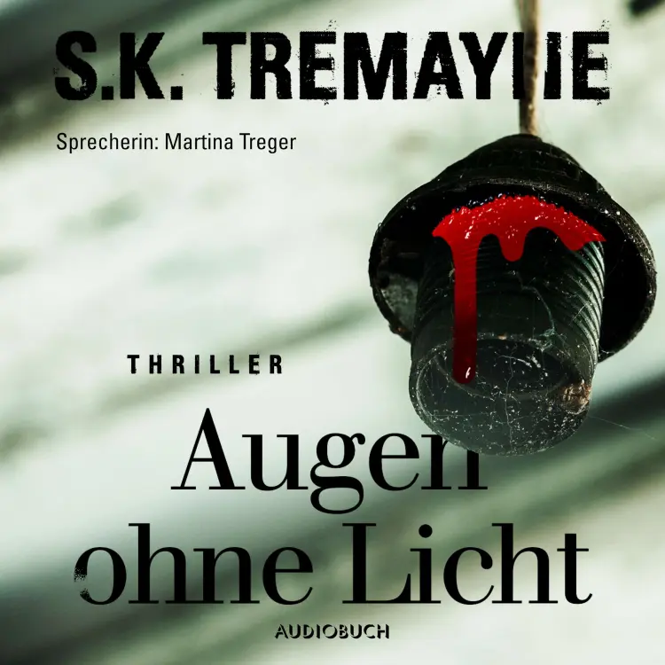 Cover von S. K. Tremayne - Augen ohne Licht (ungekürzt)