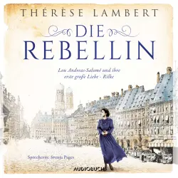 Cover - Thérèse Lambert - Die Rebellin - Lou Andreas-Salomé und ihre erste große Liebe - Rilke
