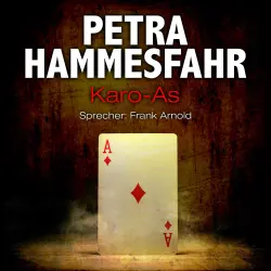 Cover - Petra Hammesfahr - Die Freundin - Erzählungen - und: An Heinrichs Stelle - Teil 5 - Karo-As