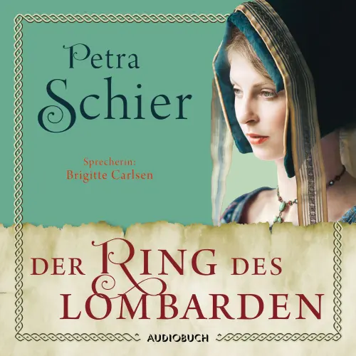Cover von Petra Schier - Die Lombarden-Reihe - Band 2 - Der Ring des Lombarden