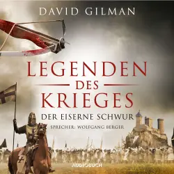 Cover - David Gilman - Legenden des Krieges - Teil 6 - Der eiserne Schwur