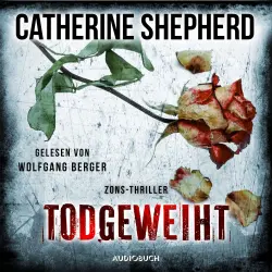 Cover - Catherine Shepherd - Zons-Thriller - Band 10 - Todgeweiht