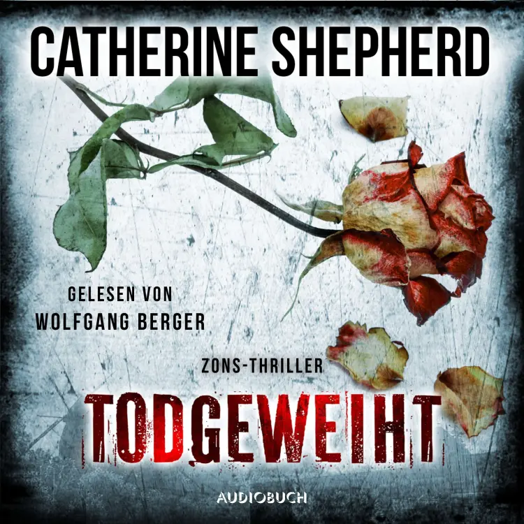 Cover von Catherine Shepherd - Zons-Thriller - Band 10 - Todgeweiht