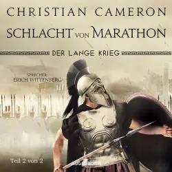 Cover - Christian Cameron - Die Perserkriege - Band 2 - Der lange Krieg - Schlacht von Marathon, Teil 2 von 2