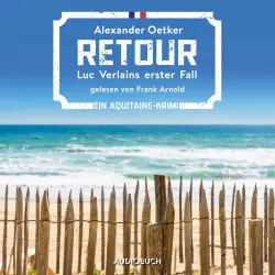 Cover - Alexander Oetker - Luc Verlain - Band 1 - Retour
