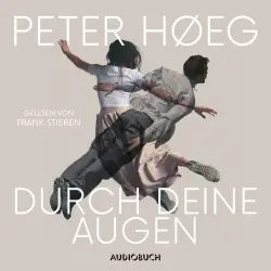 Cover - Peter Høeg - Durch deine Augen