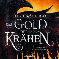 Cover - Leigh Bardugo - Das Gold der Krähen 2 - Das Gold der Krähen