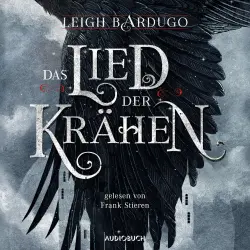 Cover - Leigh Bardugo - Das Lied der Krähen