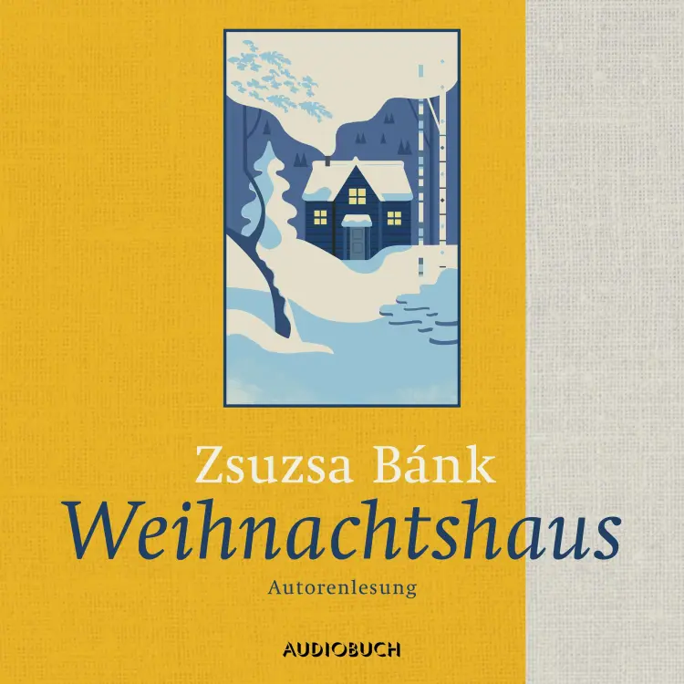 Cover von Zsuzsa Bánk - Weihnachtshaus