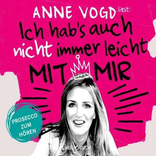 Cover von Anne Vogd - Ich hab's auch nicht immer leicht mit mir