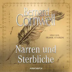 Cover - Bernard Cornwell - Narren und Sterbliche