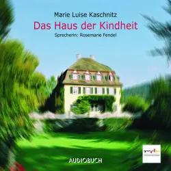 Cover - Marie Luise Kaschnitz - Das Haus der Kindheit