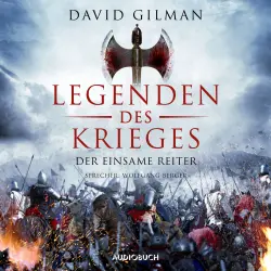 Cover - David Gilman - Legenden des Krieges - Teil 3 - Der einsame Reiter