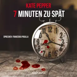 Cover - Kate Pepper - 7 Minuten zu spät