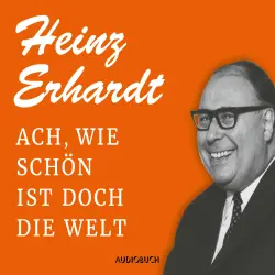 Cover - Heinz Erhardt - Ach, wie schön ist doch die Welt