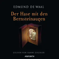 Cover - Edmund de Waal - Der Hase mit den Bernsteinaugen