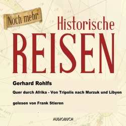 Cover - Gerhard Rohlfs - Quer durch Afrika - Von Tripolis nach Murzuk in Libyen