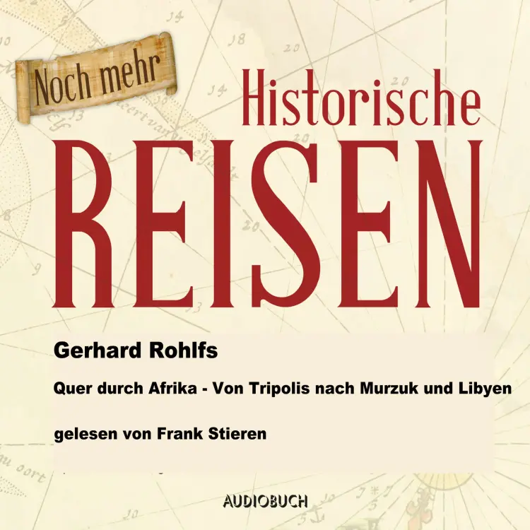 Cover von Gerhard Rohlfs - Quer durch Afrika - Von Tripolis nach Murzuk in Libyen