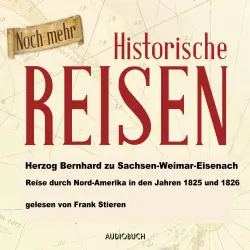 Cover - Herzog Bernhard zu Sachsen-Weimar-Eisenach - Reise durch Nord-Amerika in den Jahren 1825 und 1826