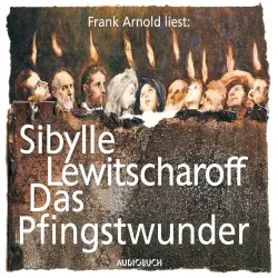 Cover - Sibylle Lewitscharoff - Das Pfingstwunder