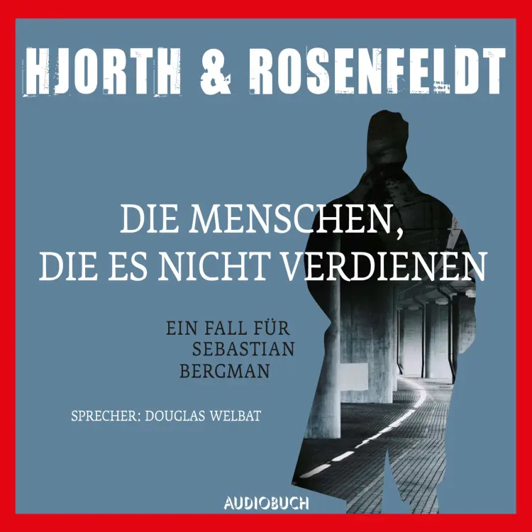 Cover von Michael Hjorth - Die Menschen, die es nicht verdienen