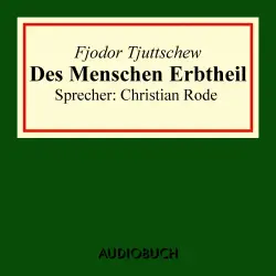 Cover - Fjodor Tjuttschew - Der Menschen Erbtheil