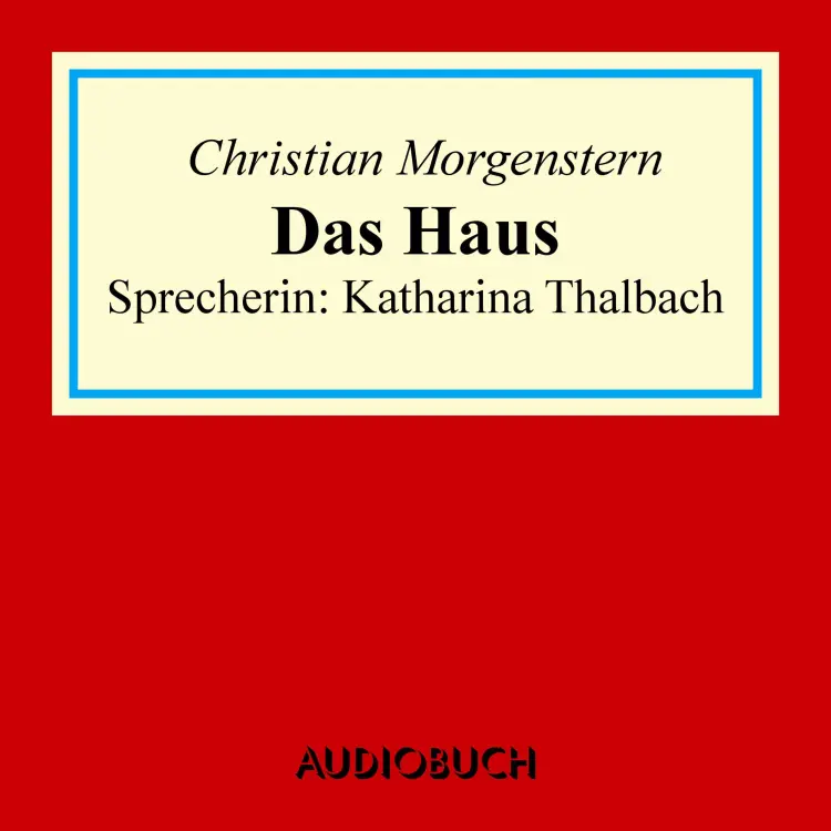 Cover von Christian Morgenstern - Das Haus