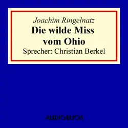 Cover - Joachim Ringelnatz - Die wilde Miss vom Ohio