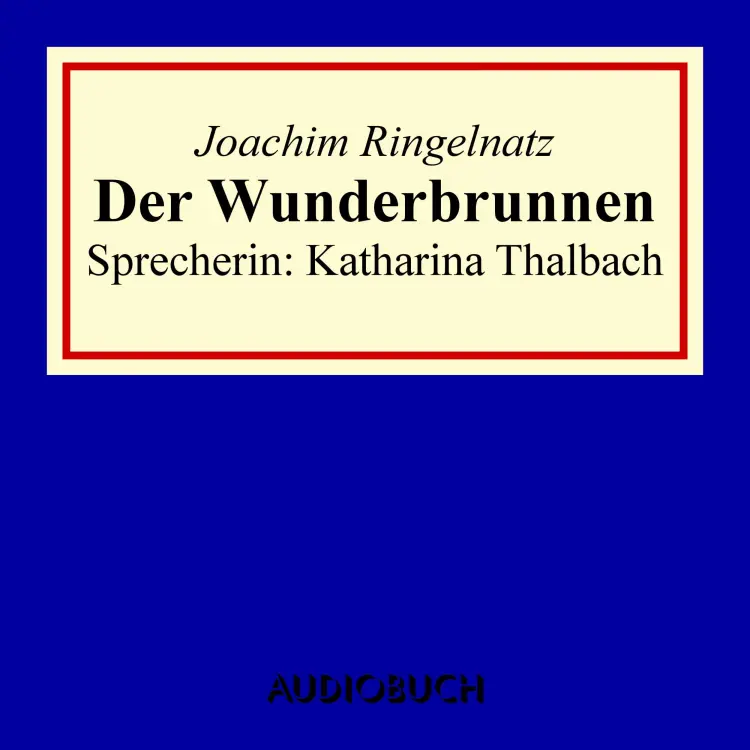 Cover von Joachim Ringelnatz - Der Wunderbrunnen