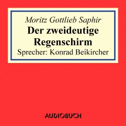 Cover - Moritz Gottlieb Saphir - Der zweideutige Regenschirm
