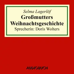 Cover - Selma Lagerlöf - Großmutters Weihnachtsgeschichte
