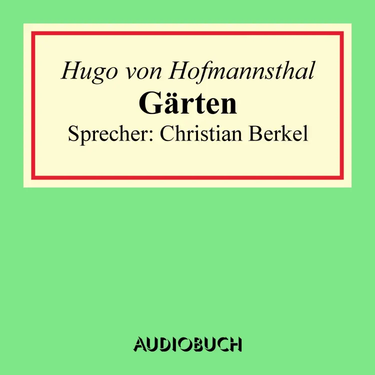Cover von Hugo von Hofmannsthal - Gärten