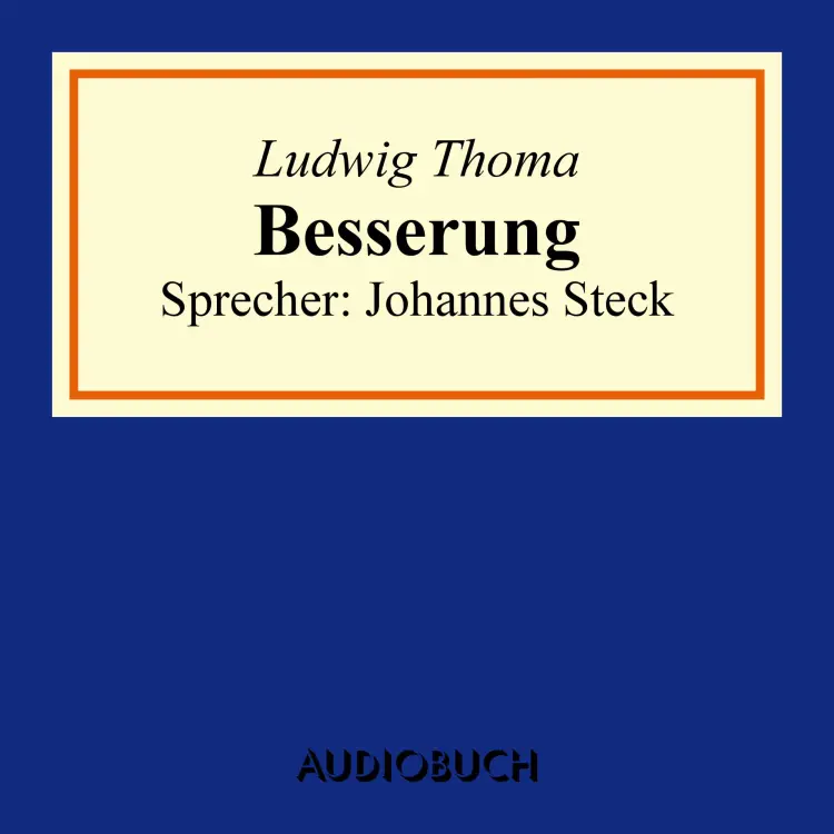 Cover von Ludwig Thoma - Besserung