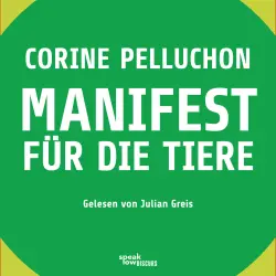 Cover - Corine Pelluchon - Manifest für die Tiere