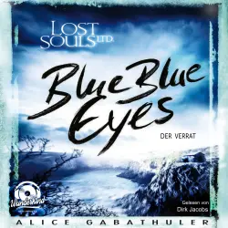 Cover - Alice Gabathuler - LOST SOULS LTD. - Band 1 - Blue Blue Eyes