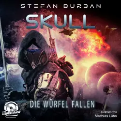 Cover - Stefan Burban - Skull - Band 3 - Die Würfel fallen