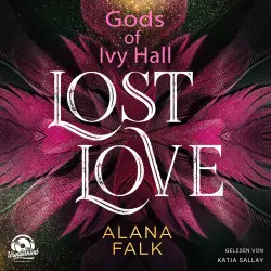 Cover - Alana Falk - Gods of Ivy Hall - Band 2 - Lost Love
