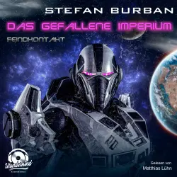 Cover - Stefan Burban - Das gefallene Imperium - Band 7 - Feindkontakt