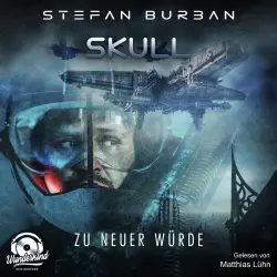 Cover - Stefan Burban - Skull - Band 1 - Zu neuer Würde