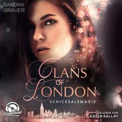 Cover - Sandra Grauer - Clans of London - Band 2 - Schicksalsmagie