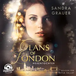 Cover - Sandra Grauer - Clans of London - Band 1 - Hexentochter