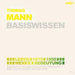 Cover - Bert Alexander Petzold - Thomas Mann (1875-1955) Basiswissen - Leben, Werk, Bedeutung