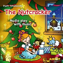 Cover - Pyotr Tchaikovsky - Classics for Kids - The Nutcracker