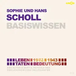 Cover - Bert Alexander Petzold - Sophie und Hans Scholl (1921/18-1943) Basiswissen - Leben, Taten, Bedeutung