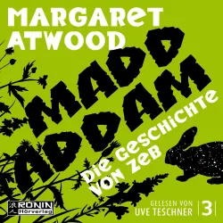 Cover - Margaret Atwood - Die MaddAddam Trilogie 3 - Die Geschichte von Zeb