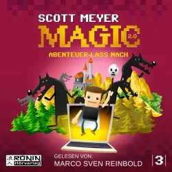 Cover - Scott Meyer - Magic 2.0 - Band 3 - Abenteuer lass nach