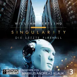 Cover - William Hertling - Singularity 3 - Die letzte Firewall
