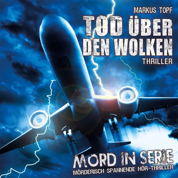Cover von Mord in Serie -  Folge 16 - Tod über den Wolken