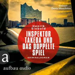 Cover - Henrik Siebold - Inspektor Takeda ermittelt - Band 4 - Inspektor Takeda und das doppelte Spiel