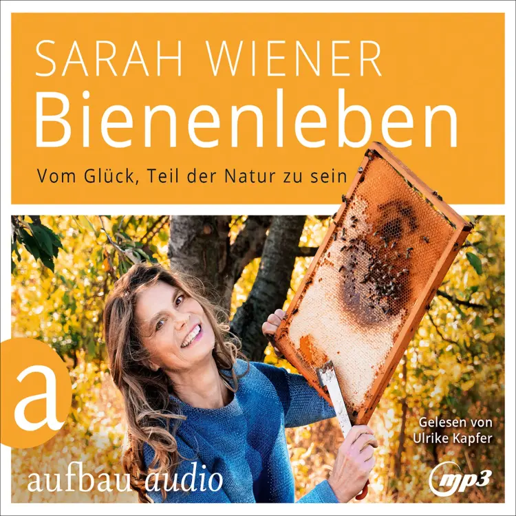 Cover von Sarah Wiener - Bienenleben - Vom Glück, Teil der Natur zu sein
